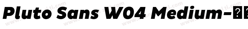 Pluto Sans W04 Medium字体转换